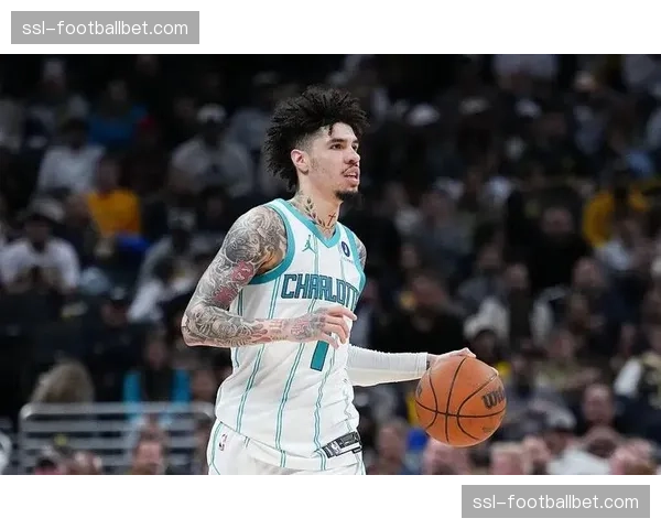 流言：黄蜂队可能围绕拉梅洛-鲍尔进行彻底重建，多支球队询价